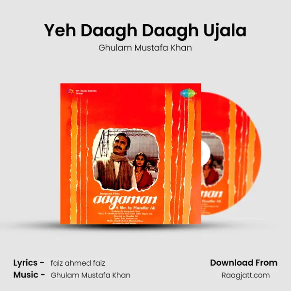 Yeh Daagh Daagh Ujala - Ghulam Mustafa Khan album cover 