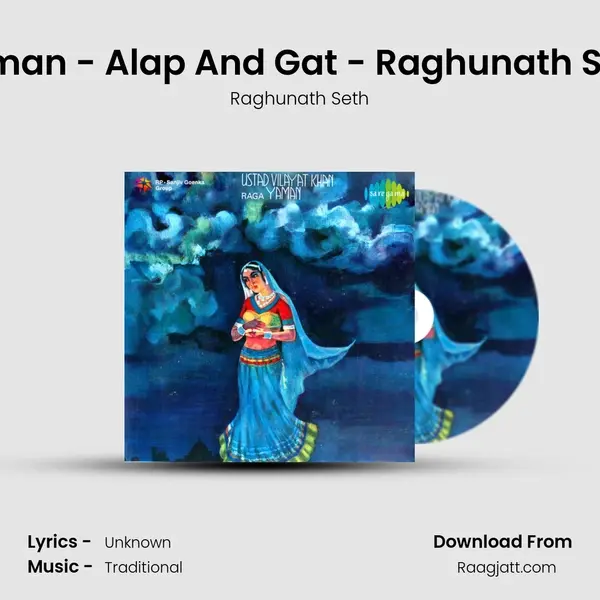 Yaman - Alap And Gat - Raghunath Seth - Raghunath Seth album cover 