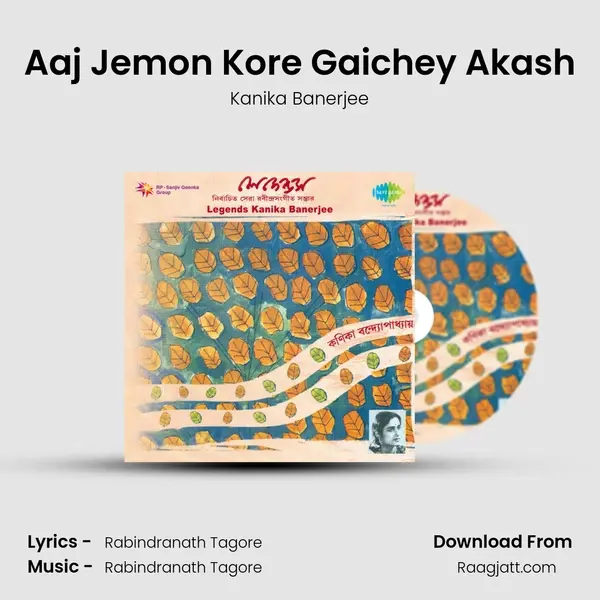 Aaj Jemon Kore Gaichey Akash - Kanika Banerjee album cover 