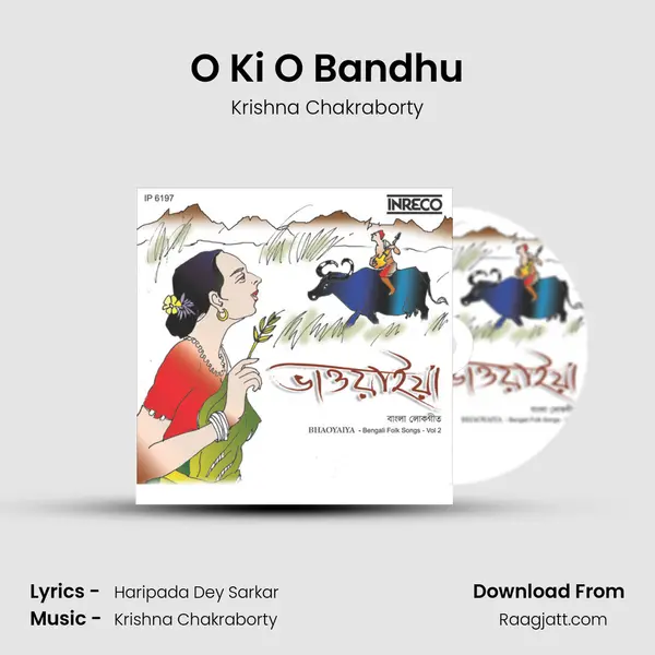 O Ki O Bandhu mp3 song