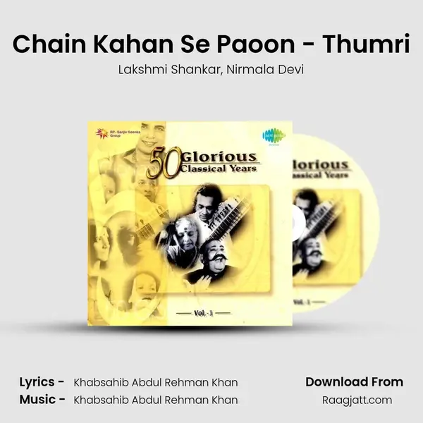 Chain Kahan Se Paoon - Thumri mp3 song