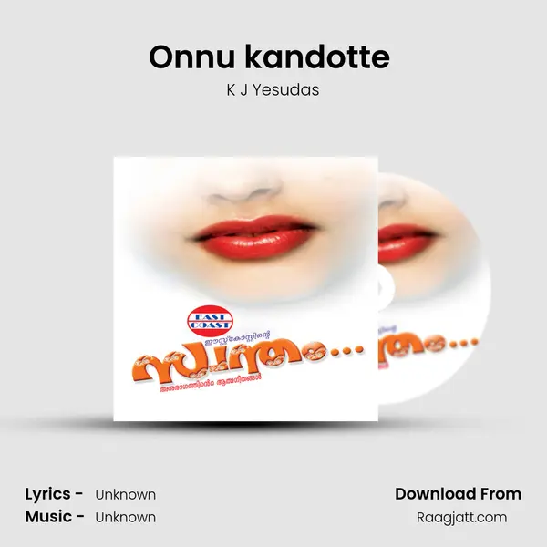 Onnu kandotte (M) - K J Yesudas mp3 song