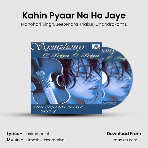 Kahin Pyaar Na Ho Jaye mp3 song