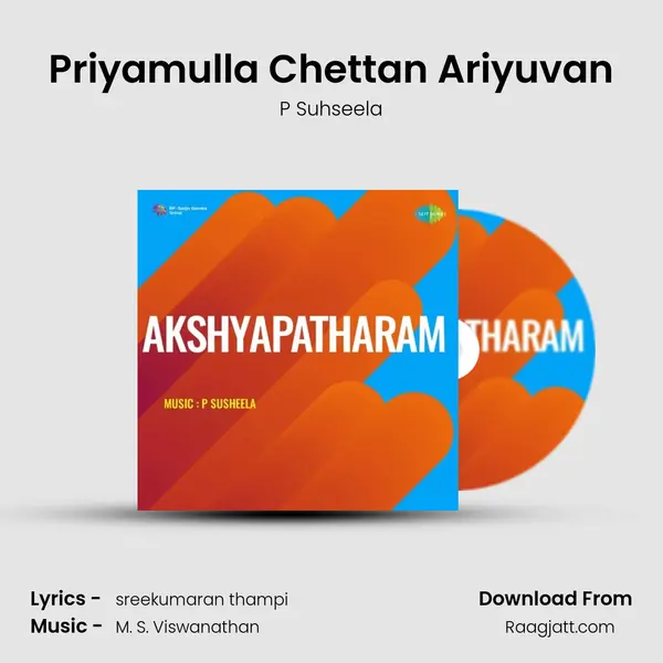 Priyamulla Chettan Ariyuvan mp3 song