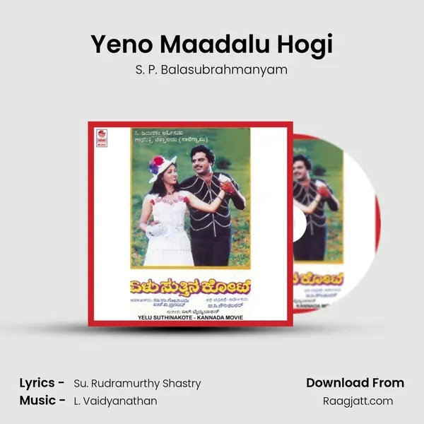 Yeno Maadalu Hogi - S. P. Balasubrahmanyam album cover 