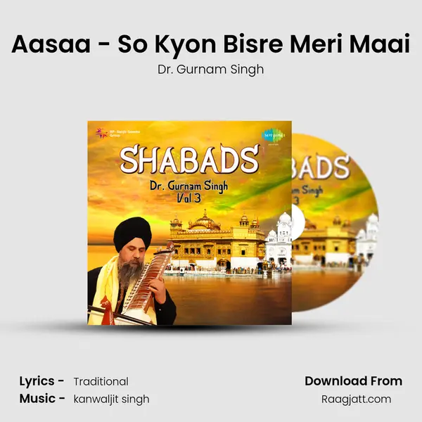 Aasaa - So Kyon Bisre Meri Maai - Dr. Gurnam Singh album cover 