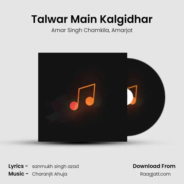 Talwar Main Kalgidhar - Amar Singh Chamkila album cover 