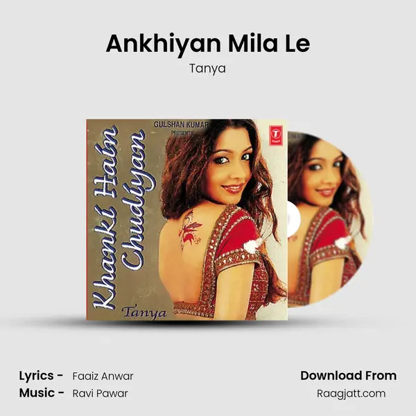 Ankhiyan Mila Le - Tanya album cover 