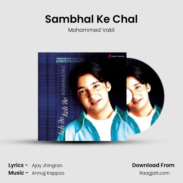 Sambhal Ke Chal - Mohammed Vakil album cover 