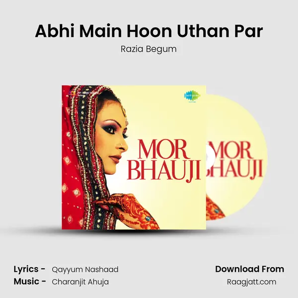 Abhi Main Hoon Uthan Par - Razia Begum album cover 