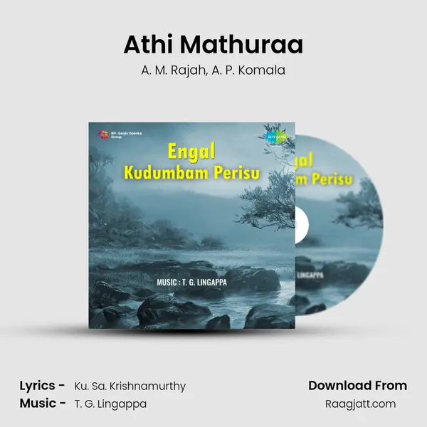 Athi Mathuraa - A. M. Rajah album cover 