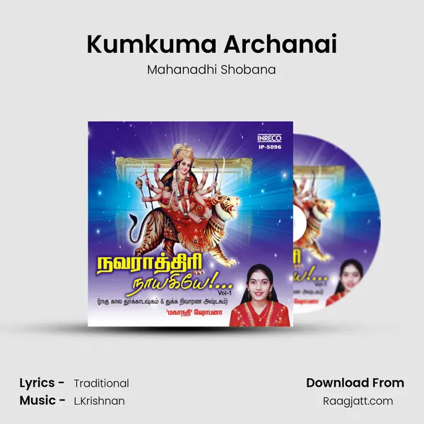 Kumkuma Archanai - Mahanadhi Shobana album cover 