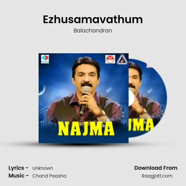 Ezhusamavathum mp3 song