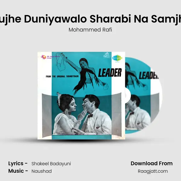 Mujhe Duniyawalo Sharabi Na Samjho mp3 song