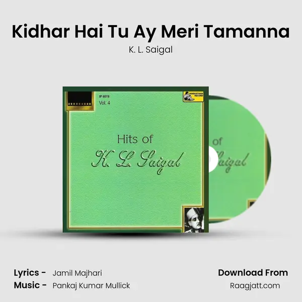 Kidhar Hai Tu Ay Meri Tamanna mp3 song