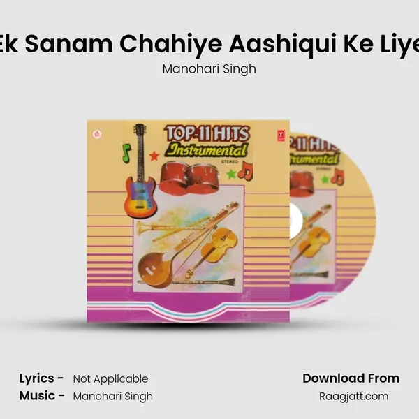 Ek Sanam Chahiye Aashiqui Ke Liye - Manohari Singh album cover 