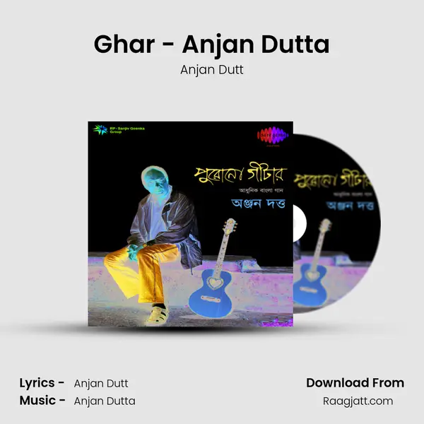 Ghar - Anjan Dutta mp3 song