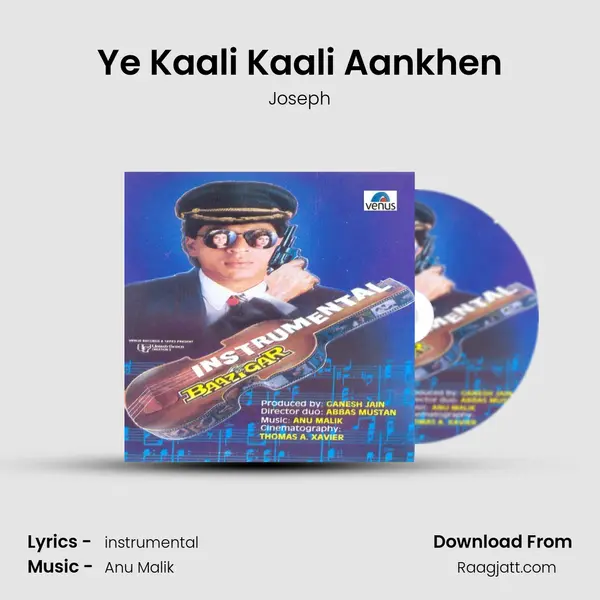 Ye Kaali Kaali Aankhen - Joseph album cover 