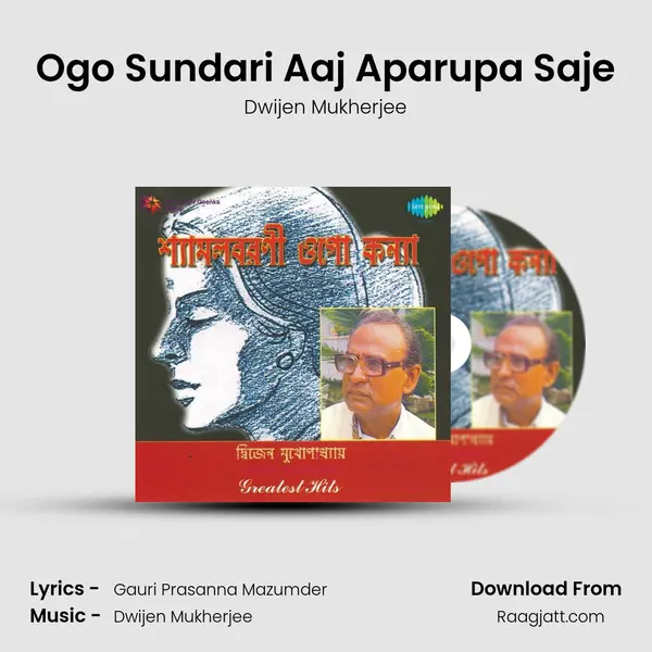 Ogo Sundari Aaj Aparupa Saje - Dwijen Mukherjee album cover 