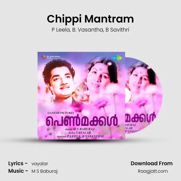 Chippi Mantram - P Leela mp3 song