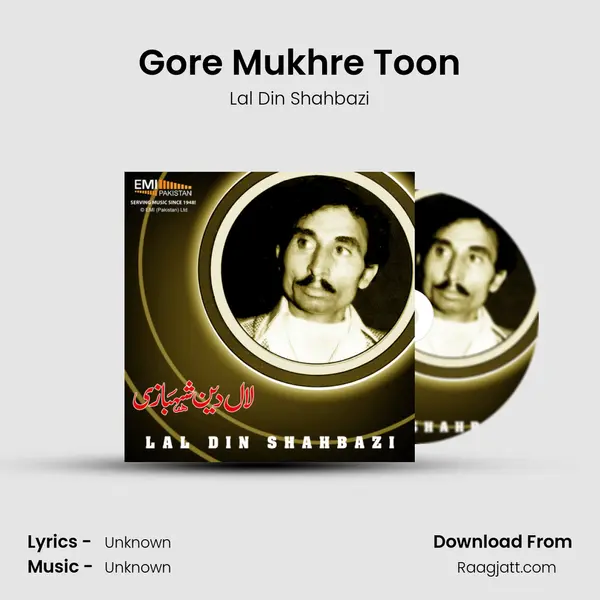 Gore Mukhre Toon - Lal Din Shahbazi album cover 