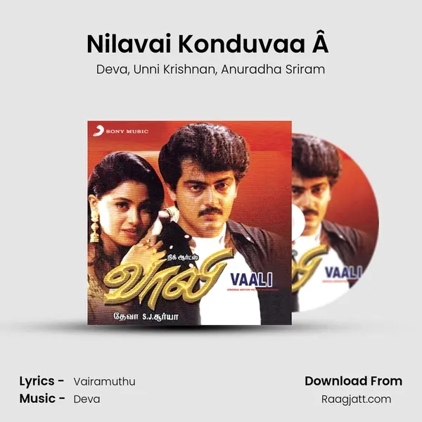 Nilavai Konduvaa Â  mp3 song