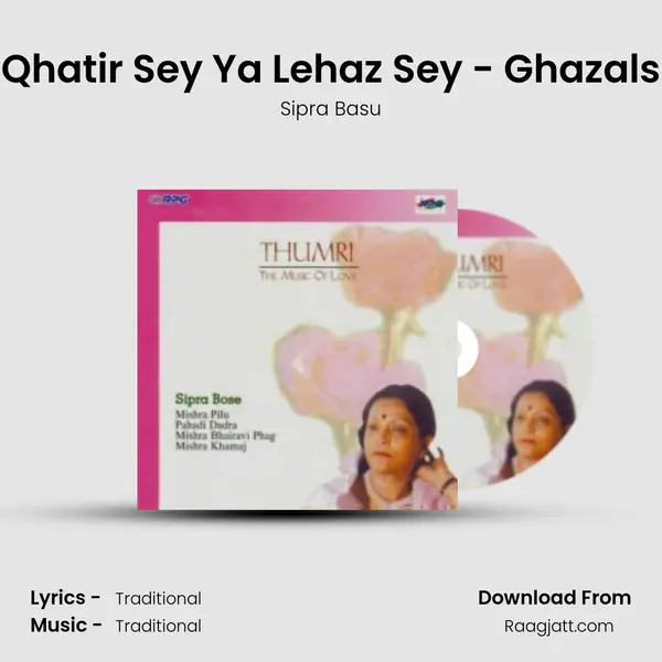 Qhatir Sey Ya Lehaz Sey - Ghazals mp3 song