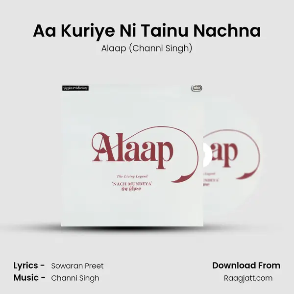 Aa Kuriye Ni Tainu Nachna mp3 song