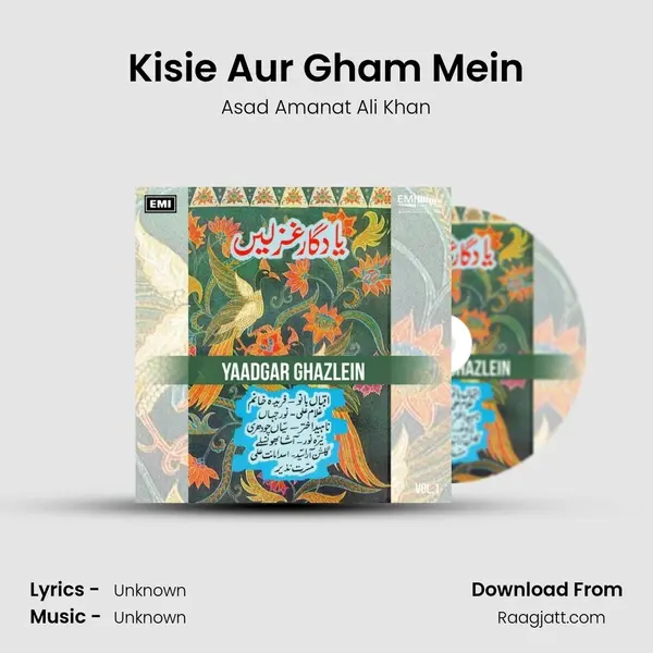 Kisie Aur Gham Mein - Asad Amanat Ali Khan album cover 