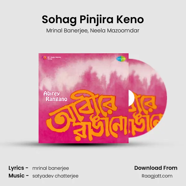 Sohag Pinjira Keno mp3 song