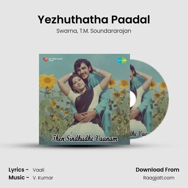 Yezhuthatha Paadal mp3 song