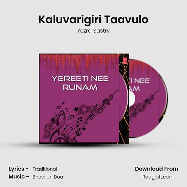 Kaluvarigiri Taavulo - Yezra Sastry album cover 