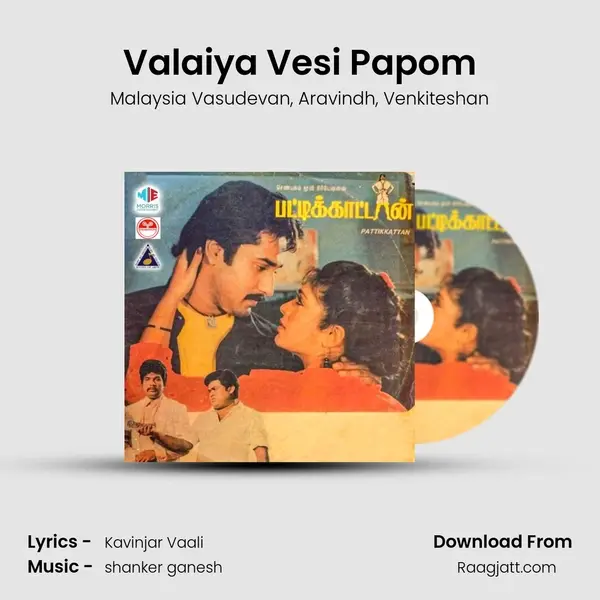 Valaiya Vesi Papom mp3 song