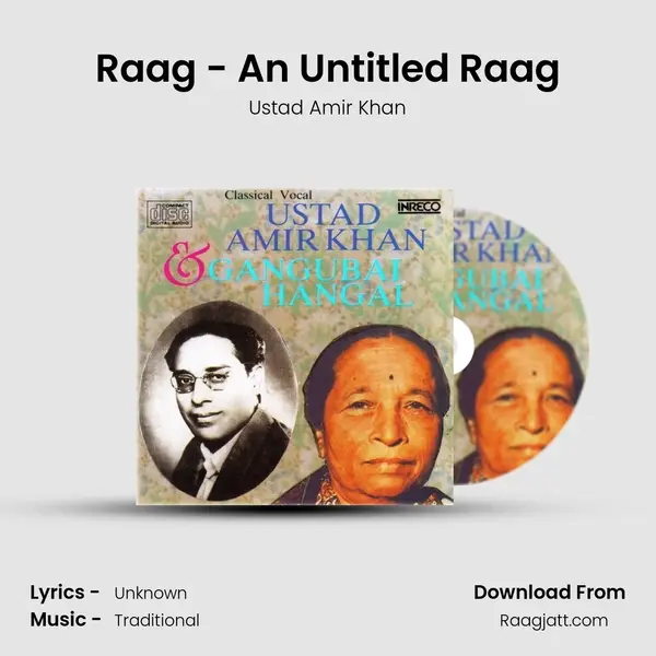 Raag - An Untitled Raag - Ustad Amir Khan album cover 