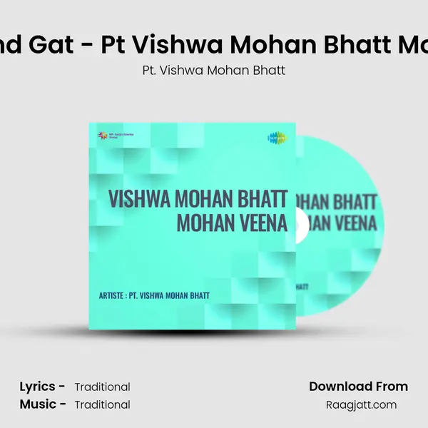 Alap Jod And Gat - Pt Vishwa Mohan Bhatt Mohan Veena mp3 song