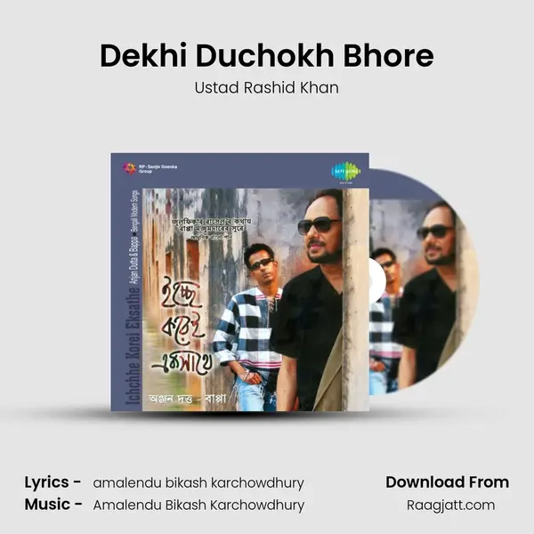 Dekhi Duchokh Bhore - Ustad Rashid Khan album cover 