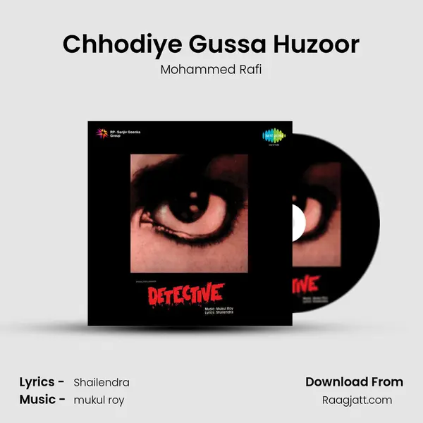 Chhodiye Gussa Huzoor - Mohammed Rafi album cover 