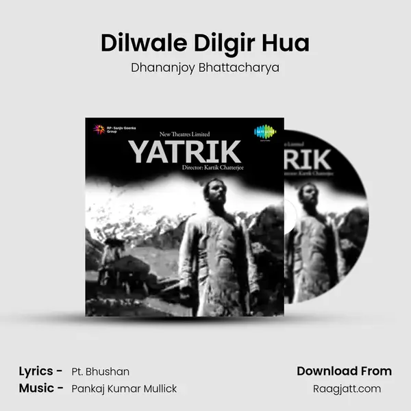 Dilwale Dilgir Hua - Dhananjoy Bhattacharya album cover 