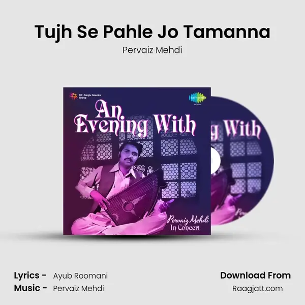 Tujh Se Pahle Jo Tamanna mp3 song