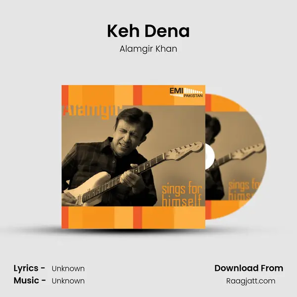 Keh Dena - Alamgir Khan album cover 