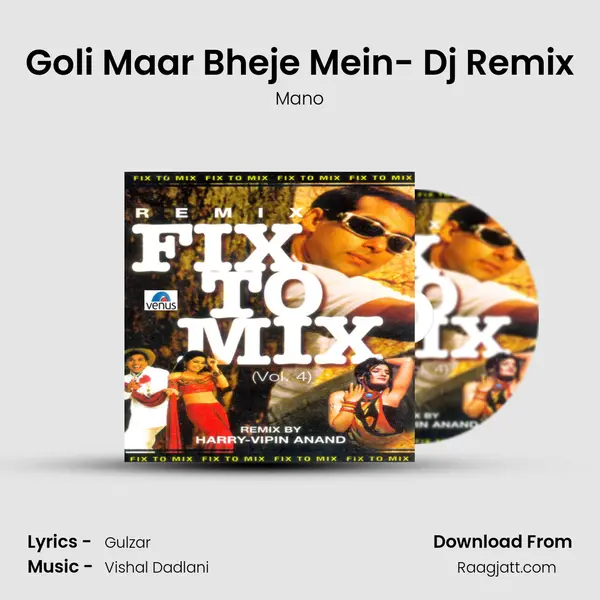 Goli Maar Bheje Mein- Dj Remix mp3 song