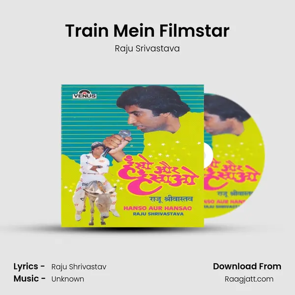 Train Mein Filmstar mp3 song