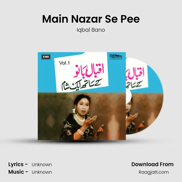 Main Nazar Se Pee - Iqbal Bano album cover 