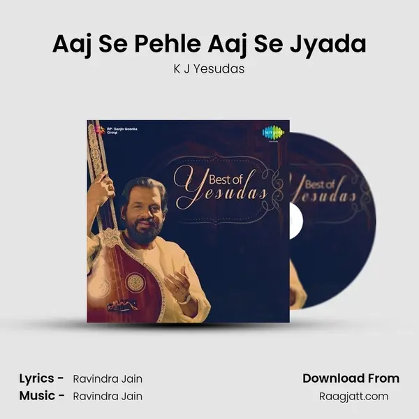 Aaj Se Pehle Aaj Se Jyada - K J Yesudas album cover 