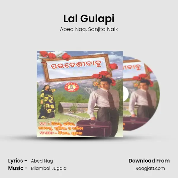 Lal Gulapi - Abed Nag mp3 song