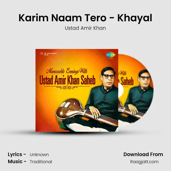 Karim Naam Tero - Khayal - Ustad Amir Khan album cover 