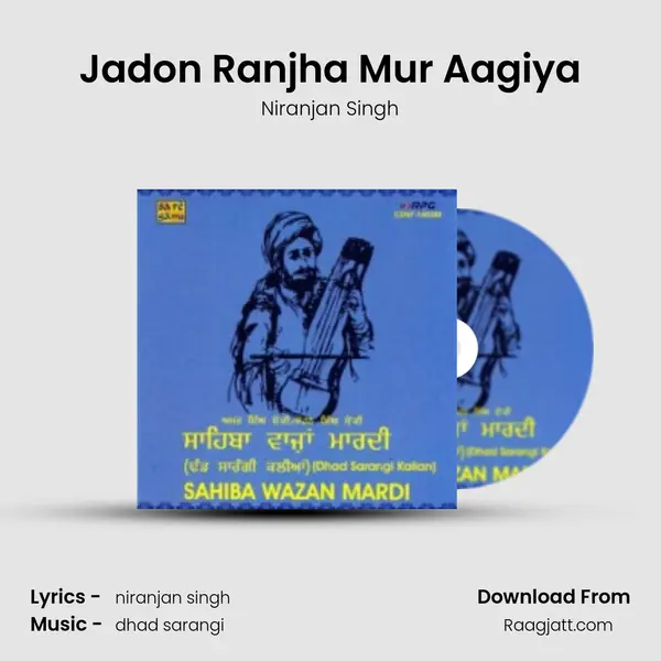 Jadon Ranjha Mur Aagiya - Niranjan Singh album cover 