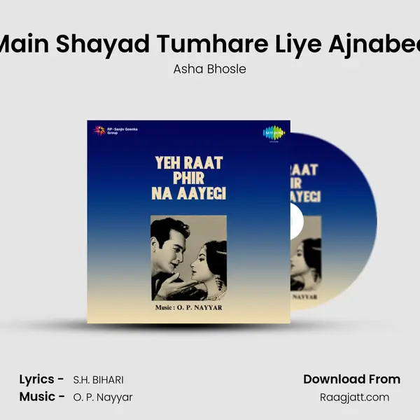 Main Shayad Tumhare Liye Ajnabee - Asha Bhosle album cover 