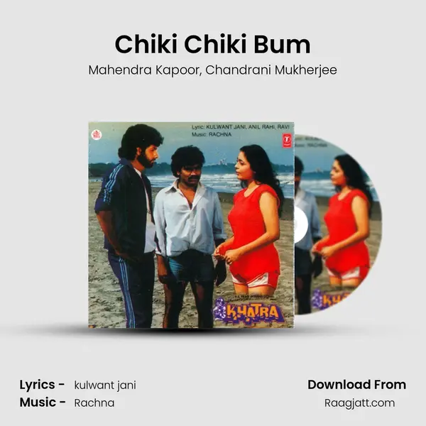 Chiki Chiki Bum mp3 song