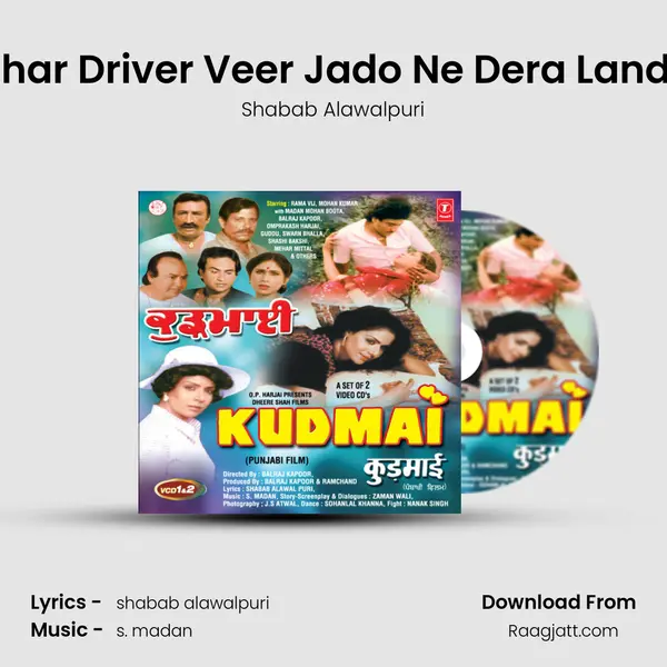 Char Driver Veer Jado Ne Dera Lande - Shabab Alawalpuri album cover 